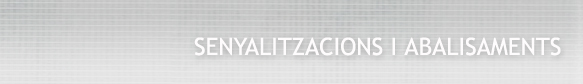 Senyalitzacions i abalisaments